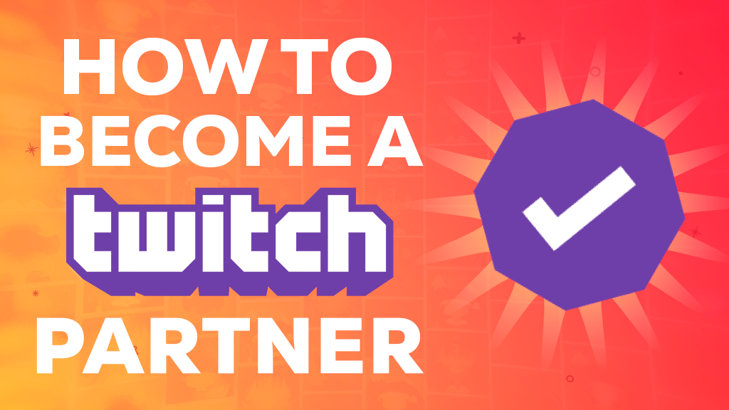 Reaching Twitch Partner Status