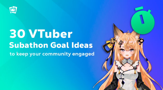 30 Vtuber Subathon Goal Ideas